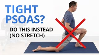 Your Psoas Isnt Just Tight Its WEAK Dont Stretch Do These Instead [upl. by Zachar757]