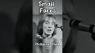 Small FacesItchycoo Park [upl. by Billat853]