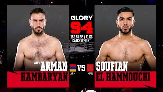 Arman Hambaryan v Soufian El Hammouchi  GLORY 94 [upl. by Ellenaej]