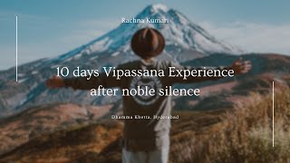 10 days Vipassana Meditation experience after breaking the silence in brief  Hindi  Dhamma Khetta [upl. by Annayk]