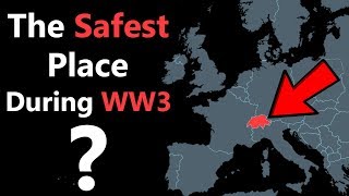 Why Switzerland is the Safest Place if WW3 Ever Begins [upl. by Carver]