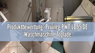 Produktbewertung Privileg PWT LD55 DE Waschmaschine Toplader  1100 UpM  55 kg  EEK D  TurnampGo [upl. by Shaffer289]