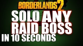 Solo ANY Raid Boss In 10 Seconds or Less Evil Smasher Glitch  Borderlands 2 SeraphLoot Guide [upl. by Arutak]