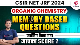 CSIR NET July 2024 Analysis  Chemical Science Memory Based Questions Organic Chemistry  Arfaz Sir [upl. by Hallsy310]