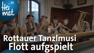 Rottauer Tanzlmusi Flott aufgspielt  BR Heimat  Zsammgspuit  Volksmusik [upl. by Atinob]