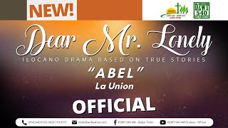 Dear Mr Lonely  Abel  August 7 2024 IlocanoRadioDrama [upl. by Atirehc185]