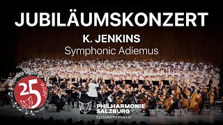 K JENKINS · Symphonic Adiemus · Philharmonie Salzburg amp Chor · Elisabeth Fuchs [upl. by Aivatnuhs475]