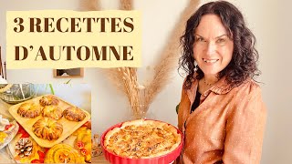 3 RECETTES DAUTOMNE GOURMANDES [upl. by Dinnage]