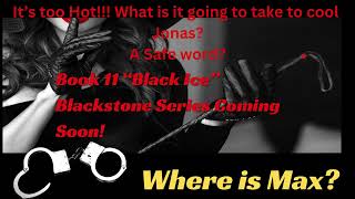 booktube quotBlack Icequot Book 11 Blackstone Seriessteamyromance darkromance billionaireromance [upl. by Alard]