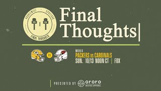 Final Thoughts Packers vs Cardinals  Week 6 [upl. by Ahens]