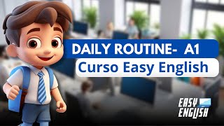 A Day in My Life  A1  Curso Easy English [upl. by Allez]