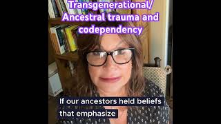 The link between transgenerational and ancestral trauma and codependency [upl. by Bordie]