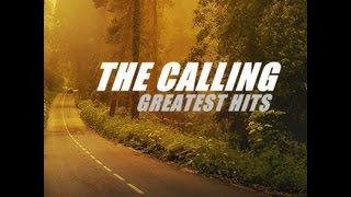 The Calling  Greatest Hits [upl. by Beaumont]