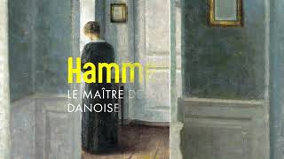 Hammershoi le maître de la peinture danoise [upl. by Weaks]