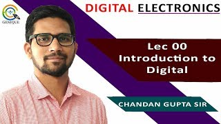 Lec 00 Introduction to Digital Electronics  Crash Course [upl. by Mel]