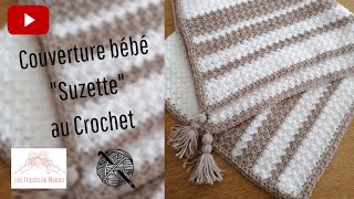 Couverture bébé Suzette au crochet [upl. by Rojam284]