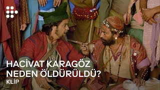 HACİVAT KARAGÖZ NEDEN ÖLDÜRÜLDÜ  Klip  MUBI’de [upl. by Mccreery733]