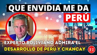 Experto Boliviano Elogia el Despegue de Perú con el Megapuerto de Chancay y la APEC 2024 [upl. by Ky]