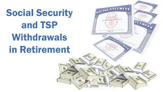 Social Security and TSP Withdrawals in Retirement  Financial Advisor  Christy Capital Management [upl. by Mcgill]