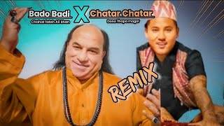 Bado Badi X Chatar Chatar Remix  Hindi Nepali Comedy Remix Song [upl. by Lulu]