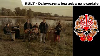 KULT  Dziewczyna bez zęba na przedzie OFFICIAL VIDEO [upl. by Gingras]