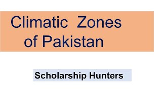 Climatic Zones of Pakistan [upl. by Leimaj468]