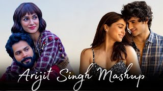 Arijit Singh Mashup  Mind Relaxing Mashup  Arijit Singh Songs 2024  Arijit Singh New Song [upl. by Aicenav]