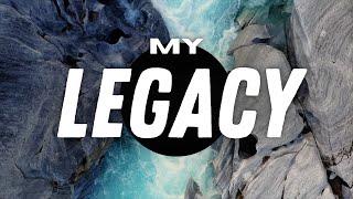 My Legacy  Lyric Video [upl. by Roselani]