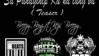 Sa Panaginip Ka Na Lang Ba By Breezy Boyz ft Kejs Breezy teaser [upl. by Zebadiah]