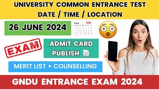 GNDU Entrance Exam 2024 😱 Date  Time  Location  Merit List  Counselling Schedule  Latest Update [upl. by Demmer]