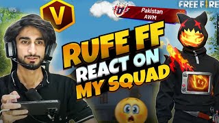 RUFI BAHI FF react on MY SQAUD  RUFI BAHI FF react on  F4X GAMING GARENrufebhai [upl. by Ekle]