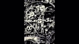 Neuropunk pt 27 mixed by Bes [upl. by Amliw]