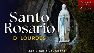 Il Santo Rosario di Lourdes di oggi Giovedì 10 Ottobre 2024 Misteri Luminosi [upl. by Jillayne621]