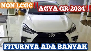 TOYOTA AGYA GR 2024‼️ KATANYA NON LCGC TAPI SEHARGA 3RTIG4 [upl. by Krueger]