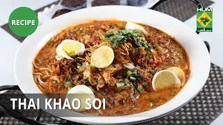 Thai Khao Soi Recipe  Food Diaries  Masala TV  Zarnak Sidhwa  Thai Food [upl. by Kifar]