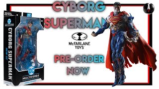 McFarlane Toys DC Multiverse New 52 CYBORG SUPERMAN Action FigurePreorder [upl. by Aznofla]