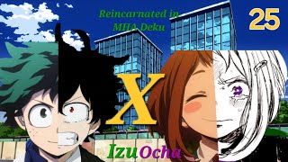 Reincarnated in MHA Deku  Part 25 MHA texting story IzuOcha [upl. by Konstantine]