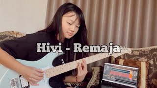 Hivi  Remaja Guitar Cover [upl. by Onitnatsnoc]