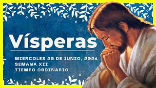 🔥 VISPERAS DEL DIA DE HOY 26 de Junio de 2024  Oración de la Tarde 🙏 LITURGIA DE LAS HORAS [upl. by Noseimaj531]