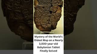 Mystery of the World’s Oldest Map on a Nearly 3000yearold Babylonian Tablet Finally Solved [upl. by Musihc999]