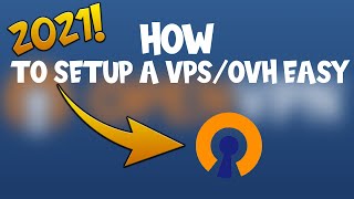 HOW TO SETUP A VPSOVH EAZY 2021 OPENVPN [upl. by Tildi]