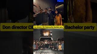 Don movie Director Cibi Chakravarthy Bachelor party sivakarthikeyan viralshorts [upl. by Pedrotti553]