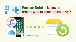 How to Recover Deleted Notes on iPhone with drfone toolkit for iOS [upl. by Annice618]