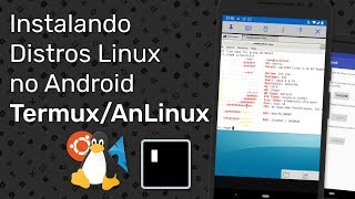 AnLinux  Termux  Rode Distribuições Linux no seu Android SEM ROOT [upl. by Arzed]