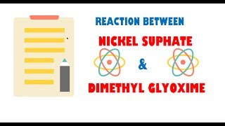 Nickel Sulphate and Dimethyl glyoxime  Reaction [upl. by Eidnarb]