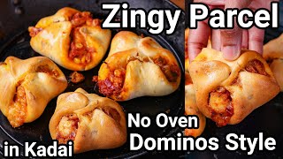 Paneer amp Cheesy Zingy Parcel Recipe in Kadai  Dominos Style  No Oven Veg Zingy Parcel Kids Snacks [upl. by Ashleigh]