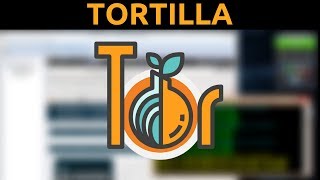 Tortilla  Securely amp Anonymously Route Your Traffic Through Tor [upl. by Oletta]