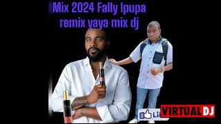 Mix 2024 Fally Ipupa remix yaya mix dj tel 678 86 11 57 [upl. by Oisacin]