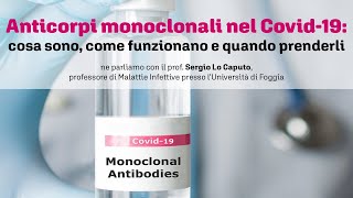 Anticorpi monoclonali nel Covid19 cosa sono come funzionano e quando prenderli [upl. by Enhpad]