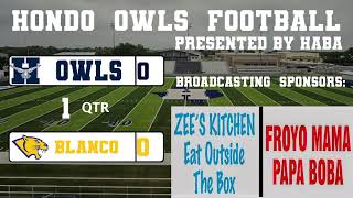 Hondo Owls Varsity Football vs Blanco Panthers [upl. by Adnert]